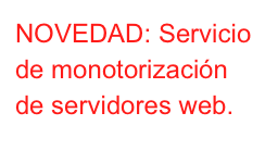 NOVEDAD: Servicio de monotorización de servidores web.